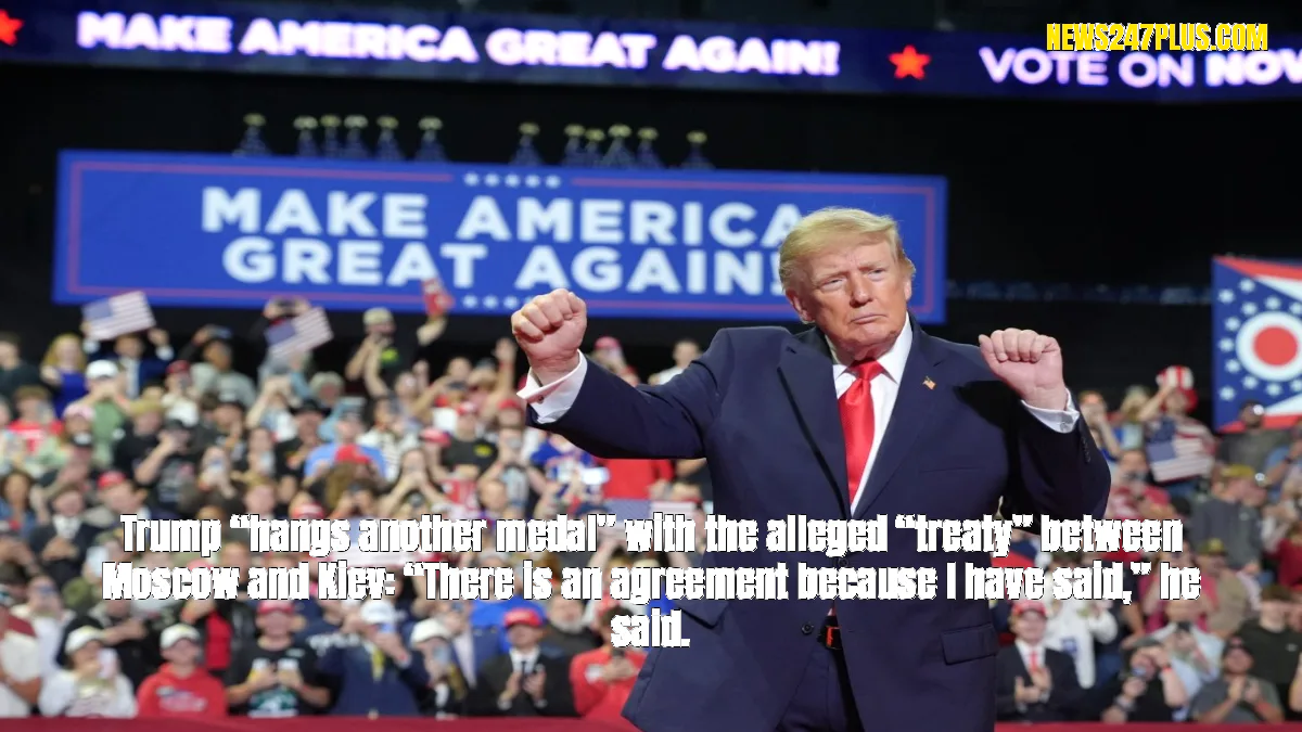 Trump “hangs another medal” with the alleged “treaty” between Moscow and Kiev: “There is an agreement because I have sai