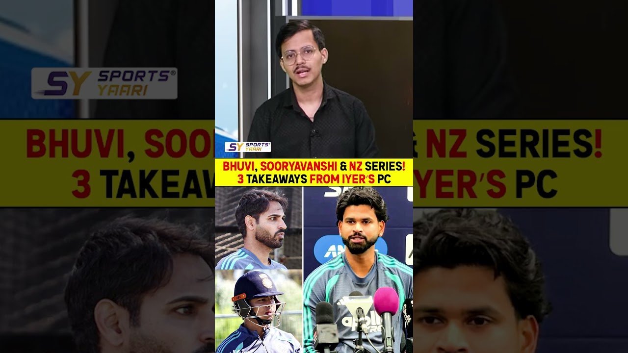BHUVI, SOORYAVANSHI & NZ SERIES! 3 TAKEAWAYS FROM IYER’S PC